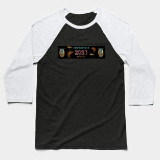 Cicada Emergence 2021 Baseball T-Shirt